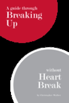 A guide through Breaking Up without Heartbreak