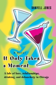 It Only Takes a Moment