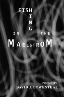 FISHING IN THE MAELSTROM