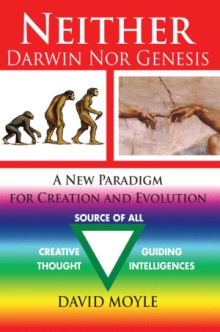 Neither Darwin Nor Genesis