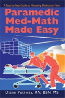 Paramedic Med-Math Made Easy