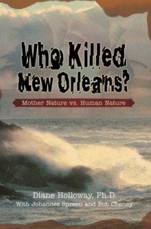 WHO KILLED NEW ORLEANS?