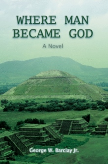 WHERE MAN BECAME GOD