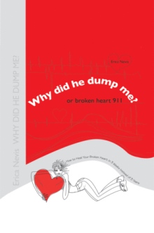 Why Did He Dump Me? or Broken Heart 911