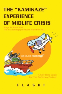 THE ýKAMIKAZEý EXPERIENCE OF  MIDLIFE CRISIS