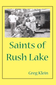 Saints of Rush Lake