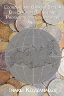 Economic and Banking System Development Trends and Prospects for Countries in Transition