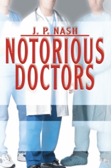 Notorious Doctors