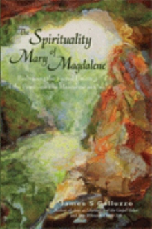The Spirituality of Mary Magdalene