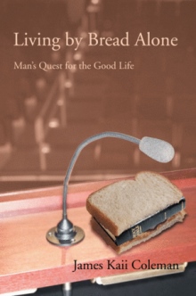 Living by Bread Alone