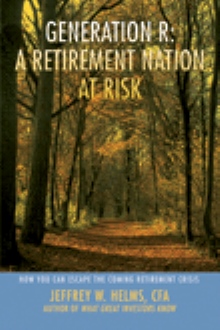 Generation R: A Retirement Nation at Risk