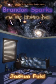 Brandon Sparks and the Hidden Sun