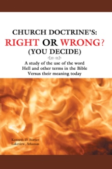 Church Doctrine's: Right or Wrong? (You Decide)