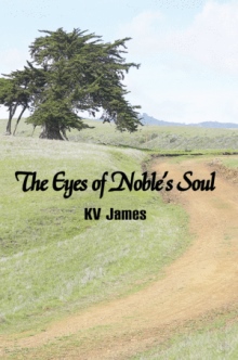 The Eyes of Noble's Soul