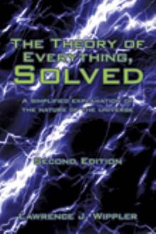 The Theory of Everything, Solved