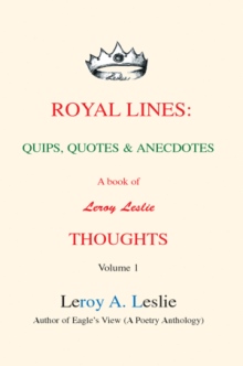 Royal Lines: Quips, Quotes & Anecdotes