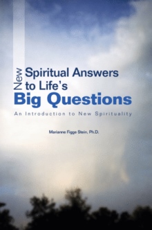 New Spiritual Answers to Lifeýs Big Questions
