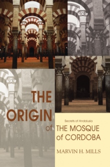 The Origin of the Mosque of Cordoba