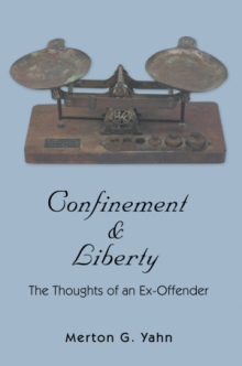 Confinement & Liberty