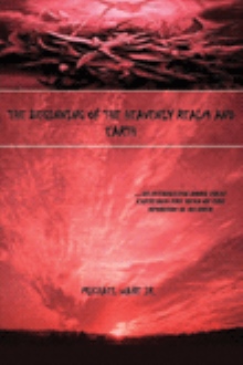 The Beginning of the Heavenly Realm and Earth