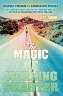 The Magic of Working Smarter