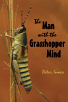 The Man With the Grasshopper Mind