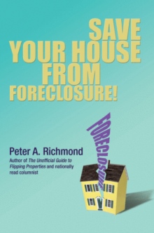 Save Your House from Foreclosure!