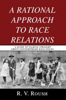 A RATIONAL APPROACH TO RACE RELATIONS