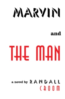 Marvin and The Man