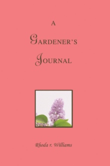 A GARDENER'S JOURNAL