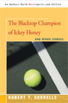 The Blacktop Champion of Ickey Honey