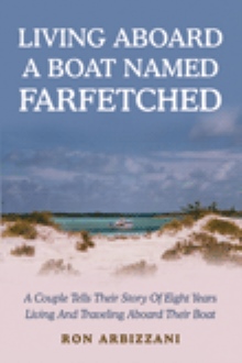 LIVING ABOARD A BOAT NAMED FARFETCHED