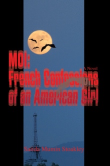 MOI: French Confessions of an American Girl