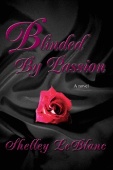 Blinded By Passion