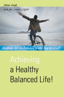 Achieving a Healthy Balanced Life!