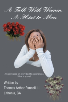 A Talk With Women, A Hint to Men