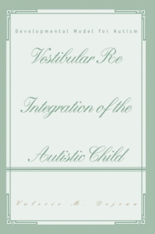 Vestibular Re Integration of the Autistic Child
