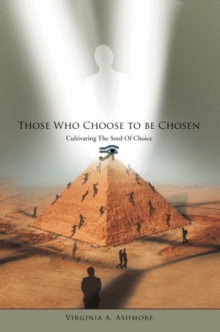 Those Who Choose to be Chosen