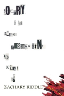 POETRY FOR LONE ASSASSINS TO KILL BY