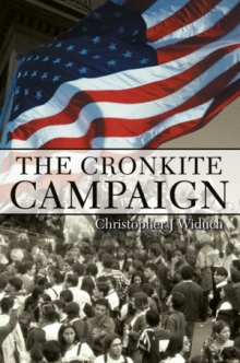 The Cronkite Campaign