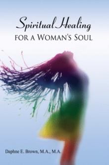 Spiritual Healing for a Womans Soul