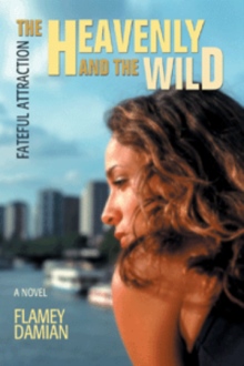 THE HEAVENLY AND THE WILD