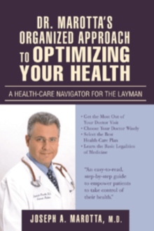 DR. MAROTTAýS ORGANIZED APPROACH TO OPTIMIZING YOUR HEALTH