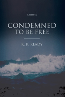 CONDEMNED TO BE FREE