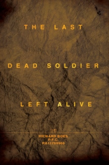 The Last Dead Soldier Left Alive