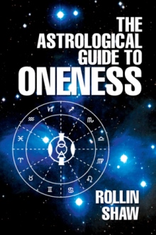 The Astrological Guide to Oneness