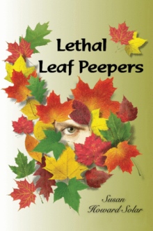 Lethal Leaf Peepers