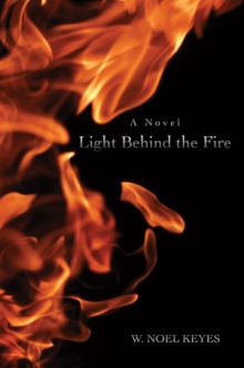 LIGHT BEHIND THE FIRE