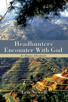 Headhunters' Encounter With God