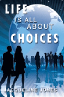 Life Is All About Choices
